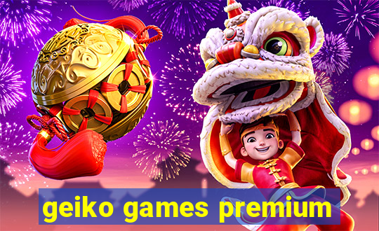 geiko games premium